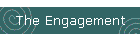 The Engagement
